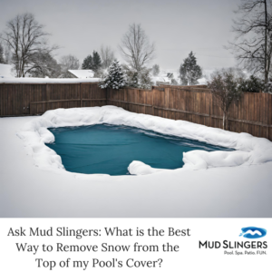 Best Way to Remove Snow from Pool Cover